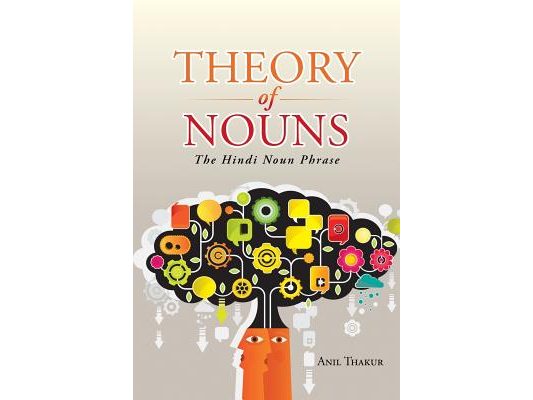 Theory of Nouns: The Hindi Noun Phrase