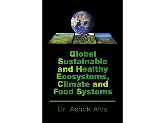 Global Sustainable and Healthy Ecosystems, Climate, and Food Systems