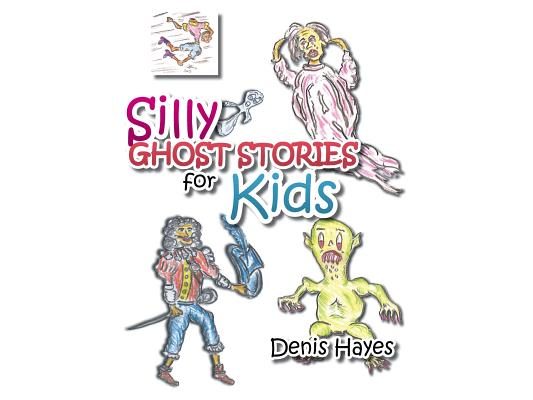 Silly Ghost Stories for Kids