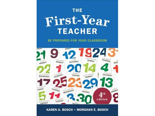 The First-Year Teacher: Be Prepared for Your Classroom