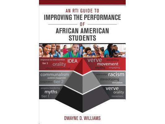 An Rti Guide to Improving the Performance of African American Students