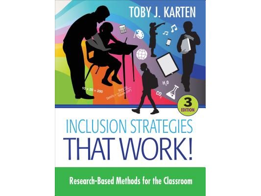 Inclusion Strategies That Work!: Research-Based Methods for the Classroom