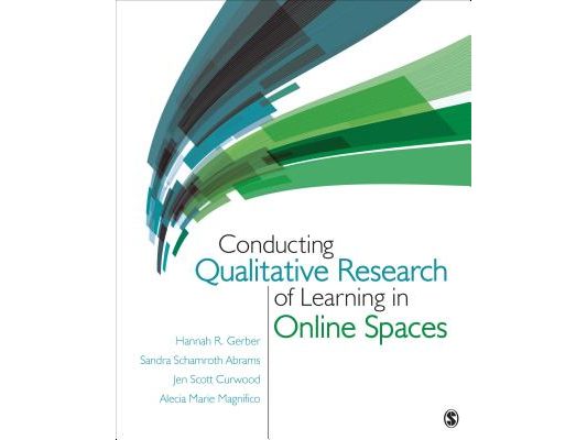 Conducting Qualitative Research of Learning in Online Spaces