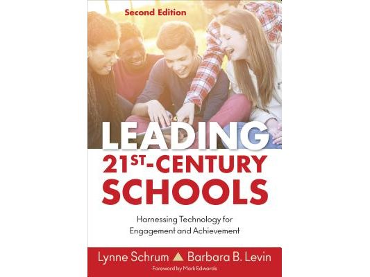 Leading 21st Century Schools: Harnessing Technology for Engagement and Achievement