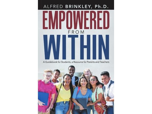Empowered from Within: A Guidebook for Students, a Resource for Parents and Teachers