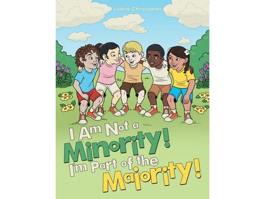 I Am Not a Minority! I'm Part of the Majority!