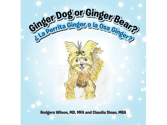 Ginger Dog or Ginger Bear?: ¿ La Perrita Ginger o la Osa Ginger?