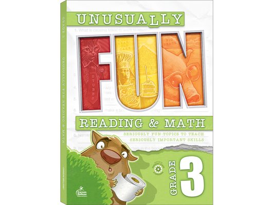 Unusually Fun Reading & Math Workbook, Grade 3: Seriously Fun Topics to Teach Seriously Important Skills