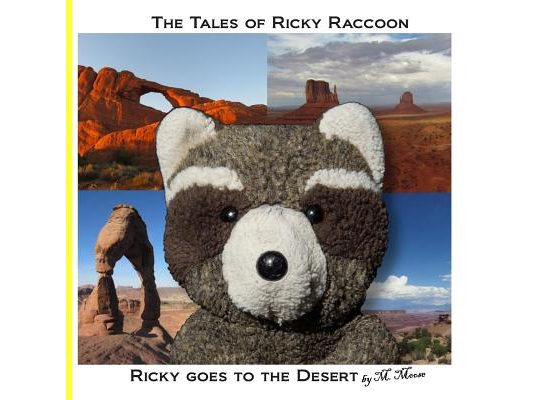 Ricky goes to the Desert: Ricky goes to Monument Valley, Sedona, Phoenix, Arches National Park, Canyonlands National Park, and Colorado National