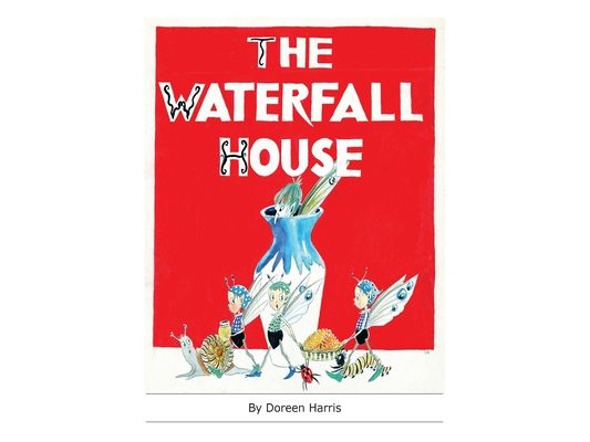 The Waterfall House: An Australian Fairy Story