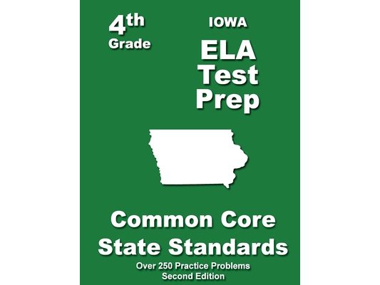Iowa 4th Grade ELA Test Prep: Common Core Learning Standards