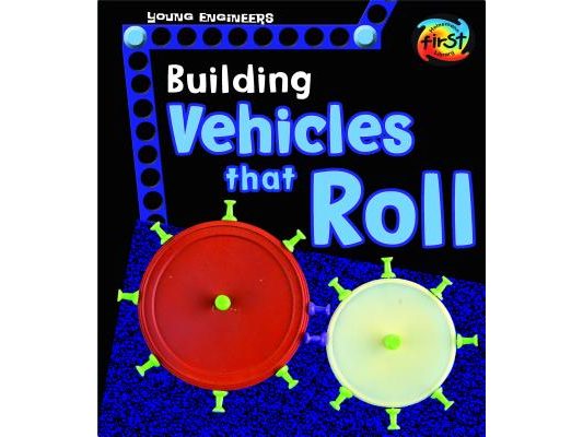 Building Vehicles That Roll