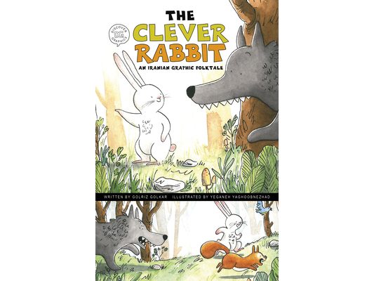 The Clever Rabbit: An Iranian Graphic Folktale