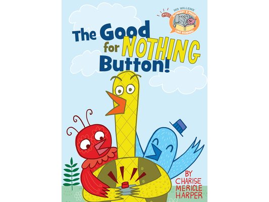 The Good for Nothing Button!
