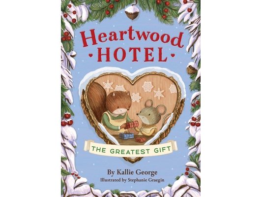 Heartwood Hotel: The Greatest Gift