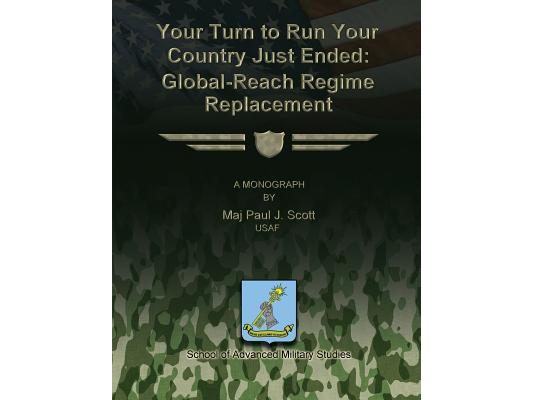 Your Turn to Run Your Country Just Ended: Global-Reach Regime Replacement