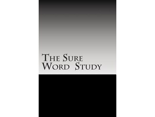 The Sure Word Study