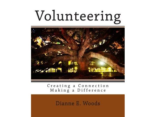 Volunteering: Creating a Connection - Making a Difference
