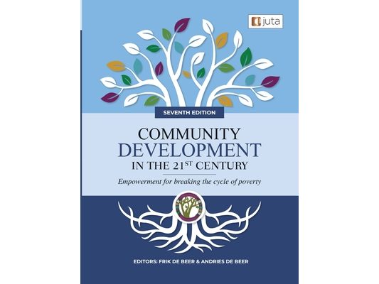 Community Development in the 21st Century 7e - Empowerment for breaking the cycle of poverty