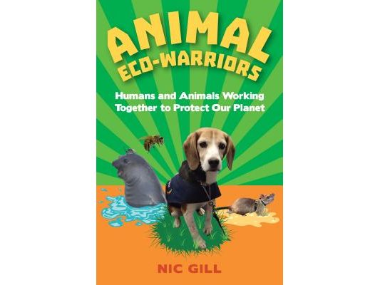 Animal Eco-Warriors: Humans and Animals Working Together to Protect Our Planet