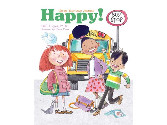 Happy!: A Choose Your Own Attitude Book
