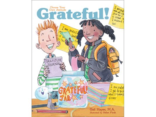 Grateful!: A Choose Your Own Attitude Book