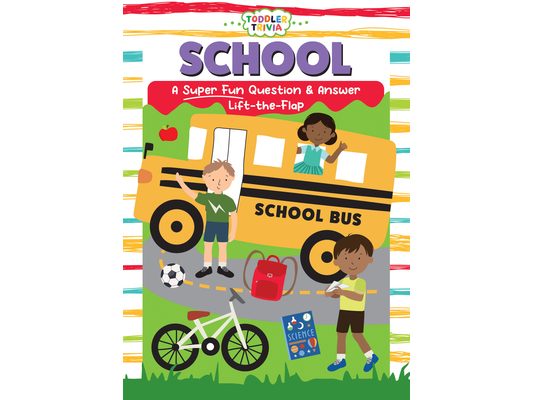 School: A Super Fun Question & Answer Lift-The-Flap