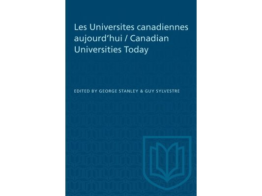 Les Universites Canadiennes Aujourd'hui / Canadian Universities Today