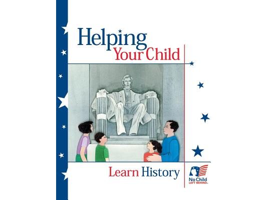 Helping Your Child Learn History