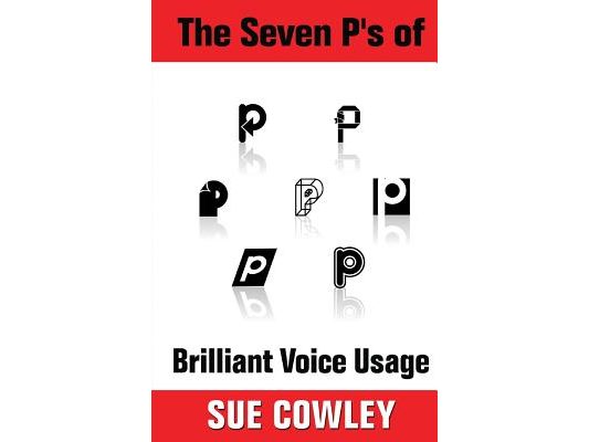 The Seven P's of Brilliant Voice Usage