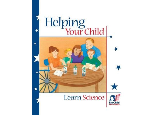 Helping Your Child Learn Science