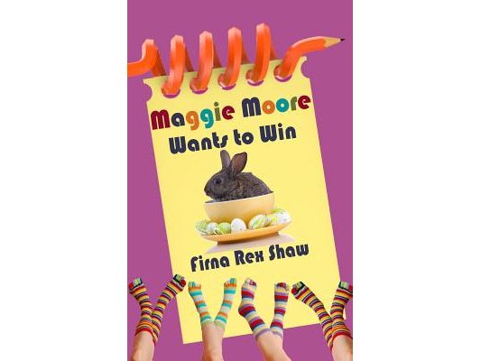 Maggie Moore Wants to Win: (a children's book for ages 8,9,10,11,12)