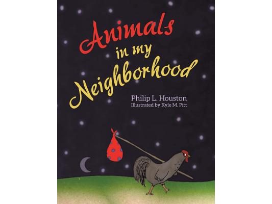 Animals in My Neighborhood: The Story of Roy the Rooster