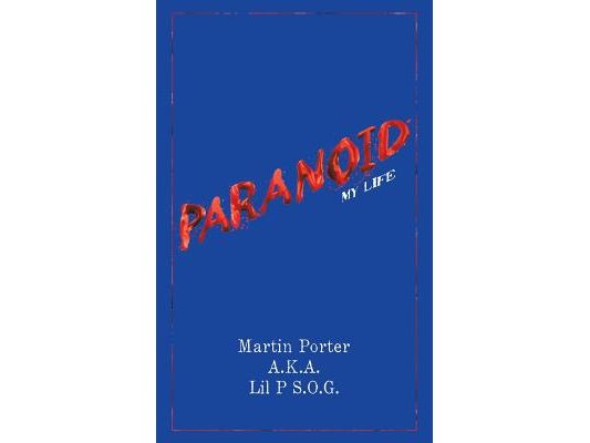 Paranoid: My Life
