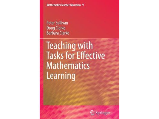 Teaching with Tasks for Effective Mathematics Learning