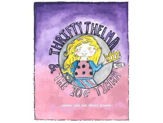 Thrifty Thelma and the Ten-Cent Tiara