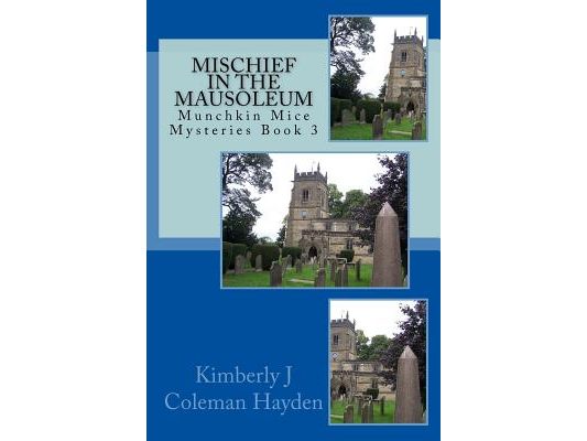 Mischief in the Mausoleum: Book 3