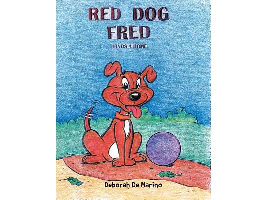 Red Dog Fred: Finds a Home