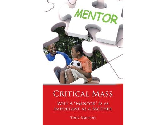 Critical Mass: Why a Mentor Is as Important as a Mother