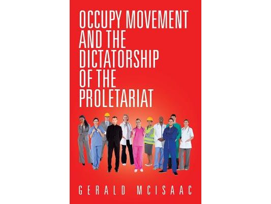 Occupy Movement and the Dictatorship of the Proletariat