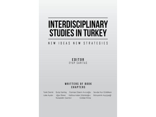 Interdisciplinary Studies in Turkey: New Ideas New Strategies