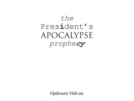 The President's Apocalypse Prophecy