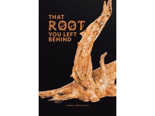 That Root You Left Behind