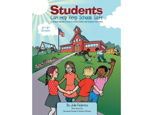 Students Can Help Keep Schools Safe: A Student/Teacher's Guide to School Safety and Violence Prevention
