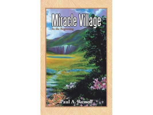 Miracle Village: In the Beginning
