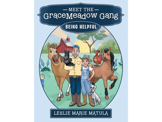 Meet the GraceMeadow Gang: Being Helpful