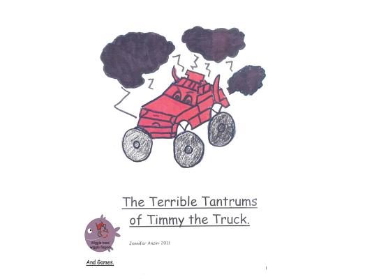 The Terrible Tantrums of Timmy the Truck