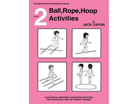 Ball, Rope, Hoop Activities: Book 2