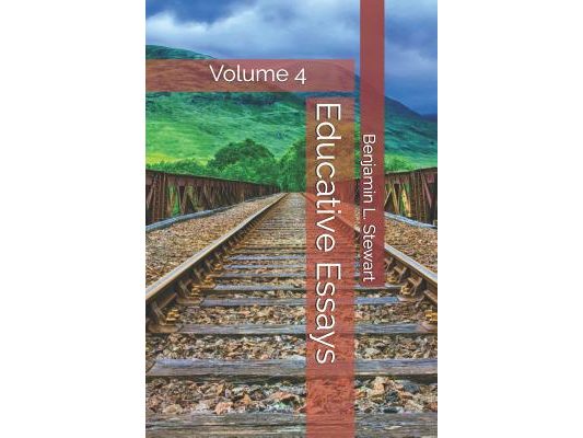 Educative Essays: Volume 4