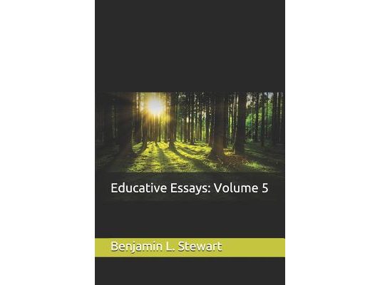 Educative Essays: Volume 5